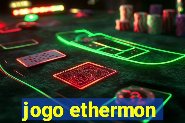 jogo ethermon